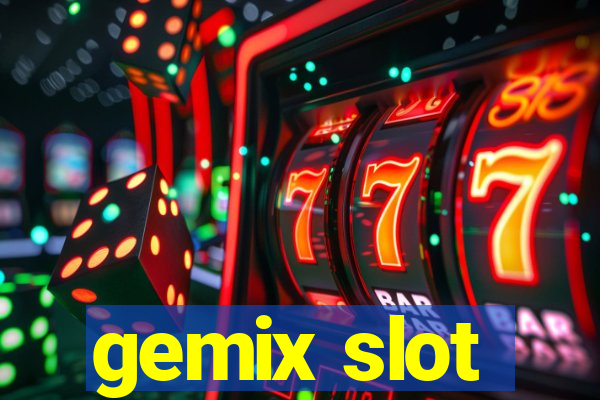 gemix slot